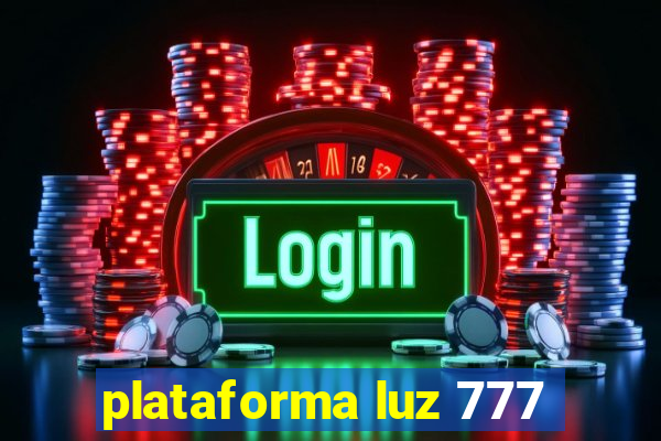 plataforma luz 777